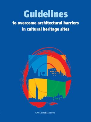 cover image of Guidelines to overcome architectural barriers in cultural heritage sites